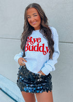 Bye Buddy Crewneck